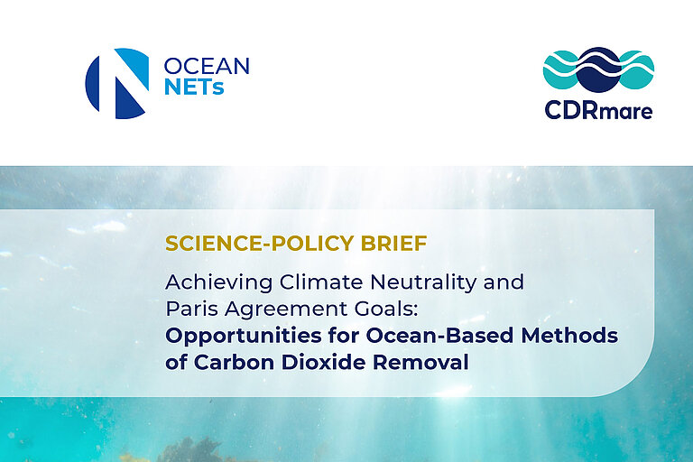 Title: Science-Policy-Brief Achieving Climate Neutrality and Paris Agreement Goals: Opportunities for Ocean-Based Methods of Carbon Dioxide Removal