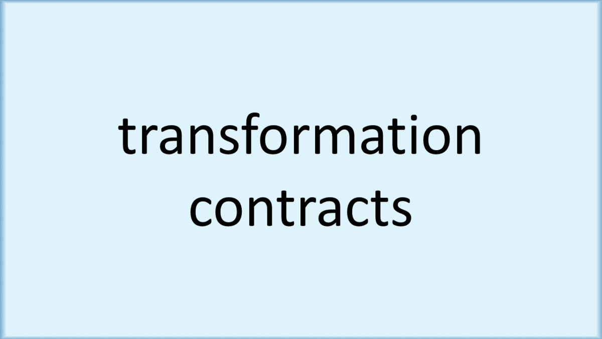 transformation contracts